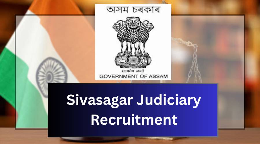 Sivasagar Judiciary Recruitment