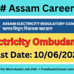 Assam Career: AERC Notification Out for Electricity Ombudsman Vacancy