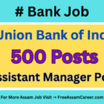 Bank Job : Union Bank of India Notification out for 500 Vacancy, Apply Online